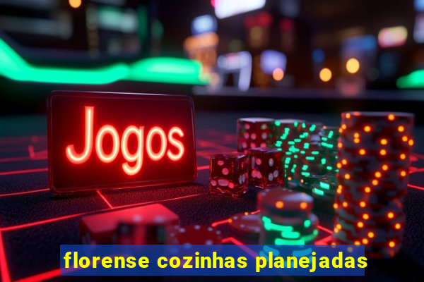 florense cozinhas planejadas